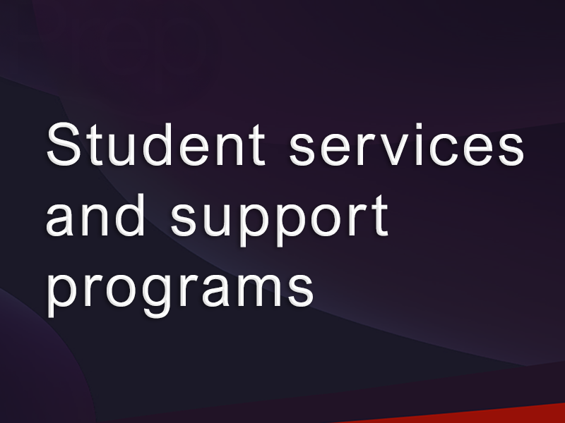 Student services and support programs